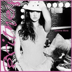 Gimme More (Extended Intro Version)