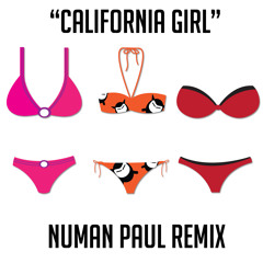 California Girl (Numan Paul Remix) - Free Download