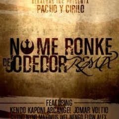 No Me Ronke De Jodedor (Remix) - Kendo Kaponi ft Jomar y Los Lobos