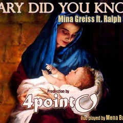 Mina Greiss ft. Ralph Saleh - Mary Did You Know
