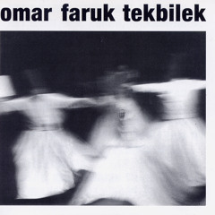 Omar Faruk Tekbilek ~ Moment of Doubt