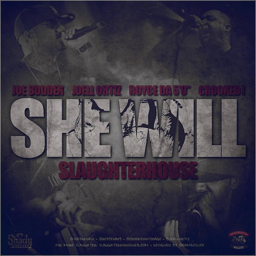 Slaughterhouse- She Will (Freestyle)