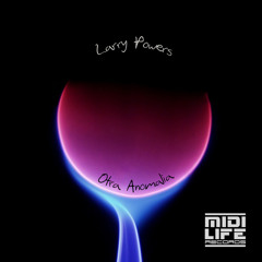 Larry Powers - Otra Anomalia (Diego Quintero Remix) 129 BPM Techno MIDI Life Records