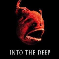 Into The Deep