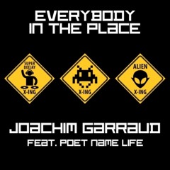 Joachim Garraud ft. Poet - Everybody In The Place