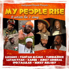 Luciano - Zareb -Turbulence - Fantan mojah - Mikey General - Lutan fyah - Spectacular My people rise