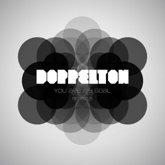 Doppelton - You Are My Goal (Original Mix)