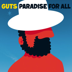 GUTS Paradise For All (teaser mix)