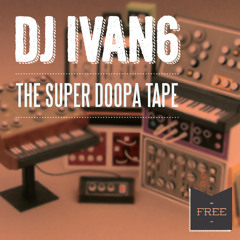 The Super Doopa Tape