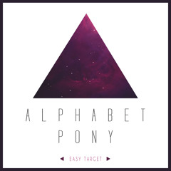 Alphabet Pony - Easy Target (Original Mix) (Out Now on Velcro City Records)