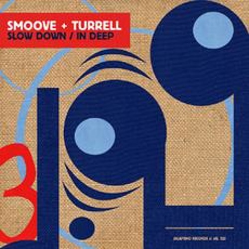 Smoove &amp; Turrell - In Deep (Kraak &amp; Smaak remix)