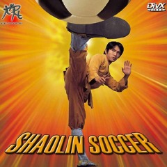 Shaolin Soccer Soundtrack ( Opening Theme )