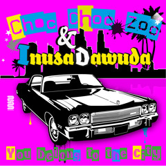 Choc Choc Zoo & Inusa Dawuda - You Belong To The City - Original Edit