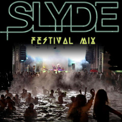 Slyde - Festival DJ Mix