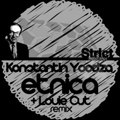 Konstantin Yoodza - Etnica (Louie Cut Remix)