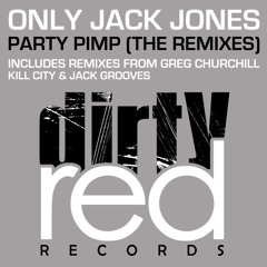 Only Jack Jones - Party Pimp (Kill City Remix) OUT NOW!