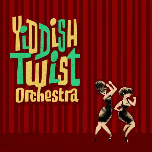 Yiddish Twist Orchestra