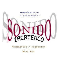 El Dj No Es Rockola (2do Mix) - Sonido Zacatenco