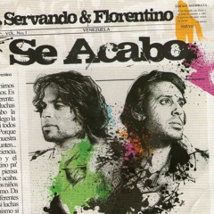 Servando & Florentino -  Yo quería