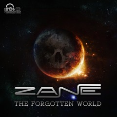 Zane - The Forgotten World (Snip)