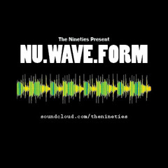 Nu.Wave.Form Mixtape