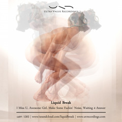 Liquid Break - I Miss You