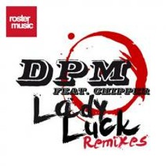 DPM feat Chipper LADY LUCK (UMOOTIVE RMX) wav__roster music_