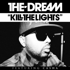 The-Dream - Kill the Lights (feat. Casha)