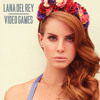 Lana Del Rey - Video Games (Omid16B Remix)