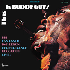Buddy Guy - 24 Hours Of The Day  [REMASTERED - 2012]