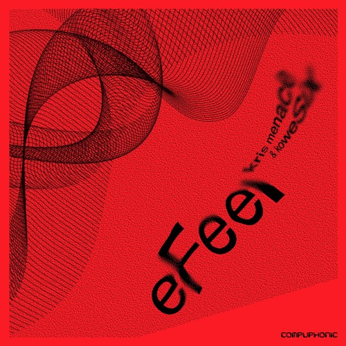 Kris Menace - eFeel (w/ KoweSix)