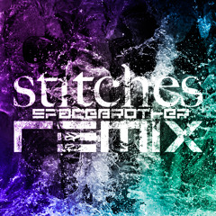 Stitches (SpaceBrother Remix)