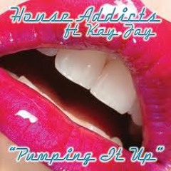 HOUSE ADDICTS - PUMPING IT UP - FREE DOWNLOAD