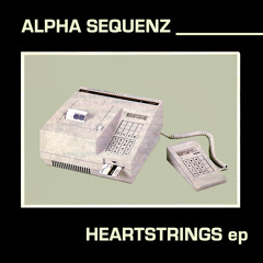 Alpha Sequenz - Heartstrings