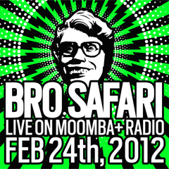 Bro Safari - Live on Moomba+ Radio