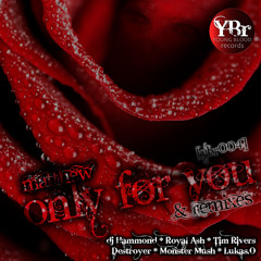 Matthew - Only For You (Original Mix)