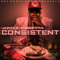 Jizzle GoGetta - My Bitch Forever Feat. Tasha Catour