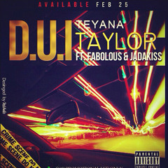 D.U.I. - Teyana Taylor feat. Fabolous & Jadakiss