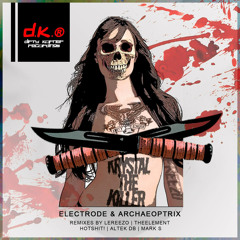 Electrode &amp; Archaeoptrix - Krystal The Killer (Altek db Remix) DISPO NOW ON BEATPORT
