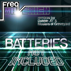 Freq Maverick - Batteries Not Included (Dubble JD Remix)
