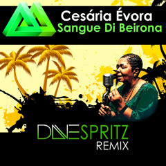 Cesaria Evora - Sangue Di Beirona (Dave Spritz Remix)