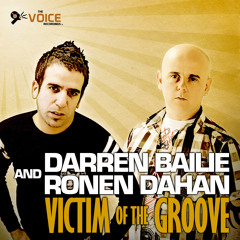 Ronen Dahan & Darren Bailie - Victim of the Groove (Electro Mix)