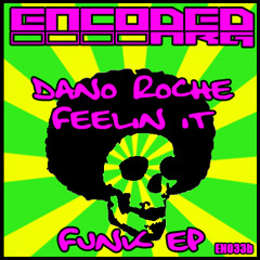 Dano Roche - Feelin' It (Funk E.P) (OUT NOW)