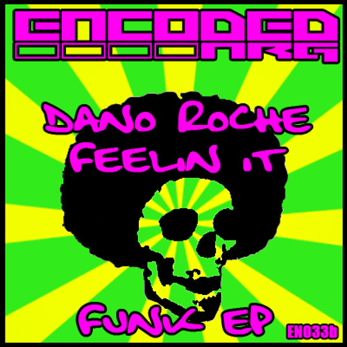 Dano Roche - Feelin' It (Funk E.P) (OUT NOW)