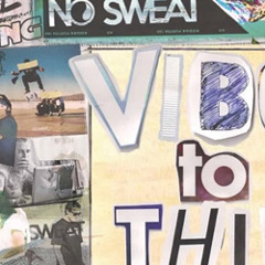 Radical Something - Vibe To This