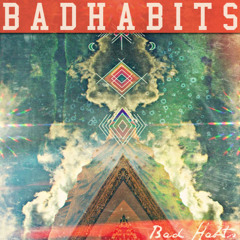 Bad Habits - High Life