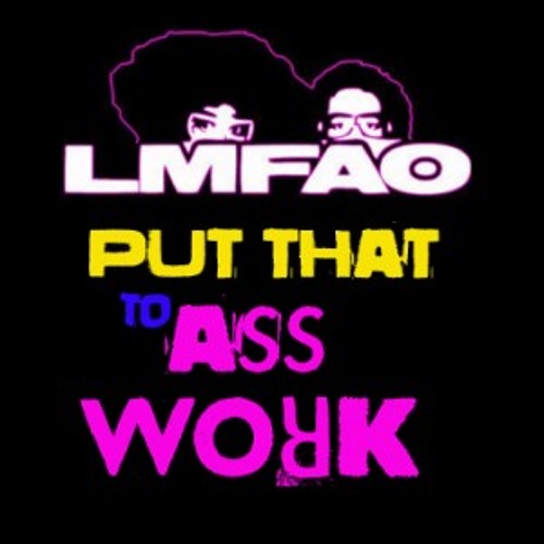 work that ass Ass big hos site watch