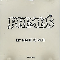 Primus - My Name Is Mud (Eskmo Remix)
