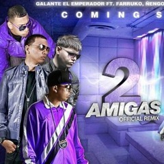 2 AMIGAS - DJ KBZ@ -GALANTE FT GUELO STAR, ÑENGO FLOW - 2012