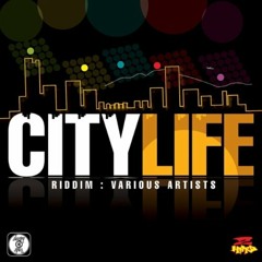 City Life Riddim mix